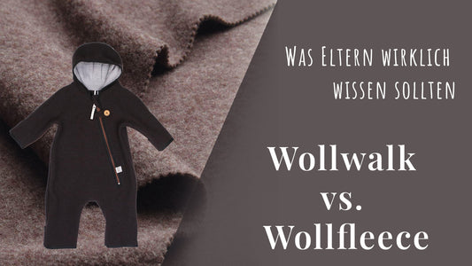 Wollwalk vs. Wollfleece: Der große Vergleich für Eltern